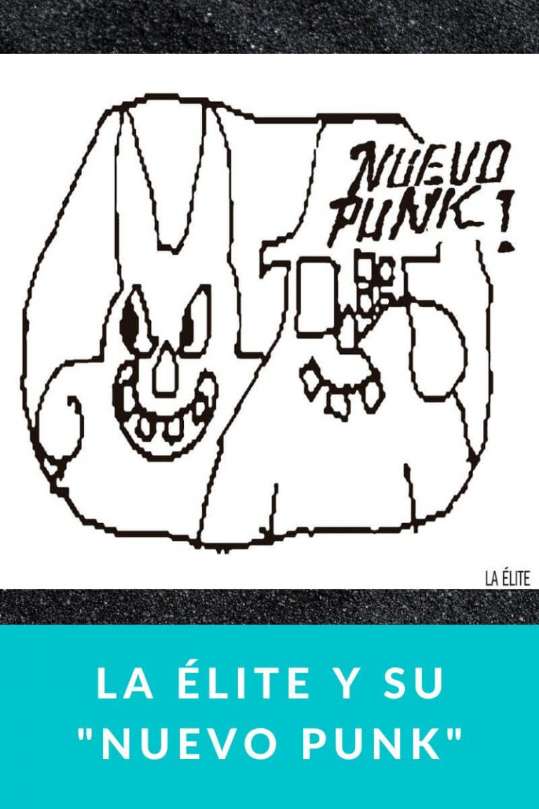 La Élite y su «Nuevo Punk»