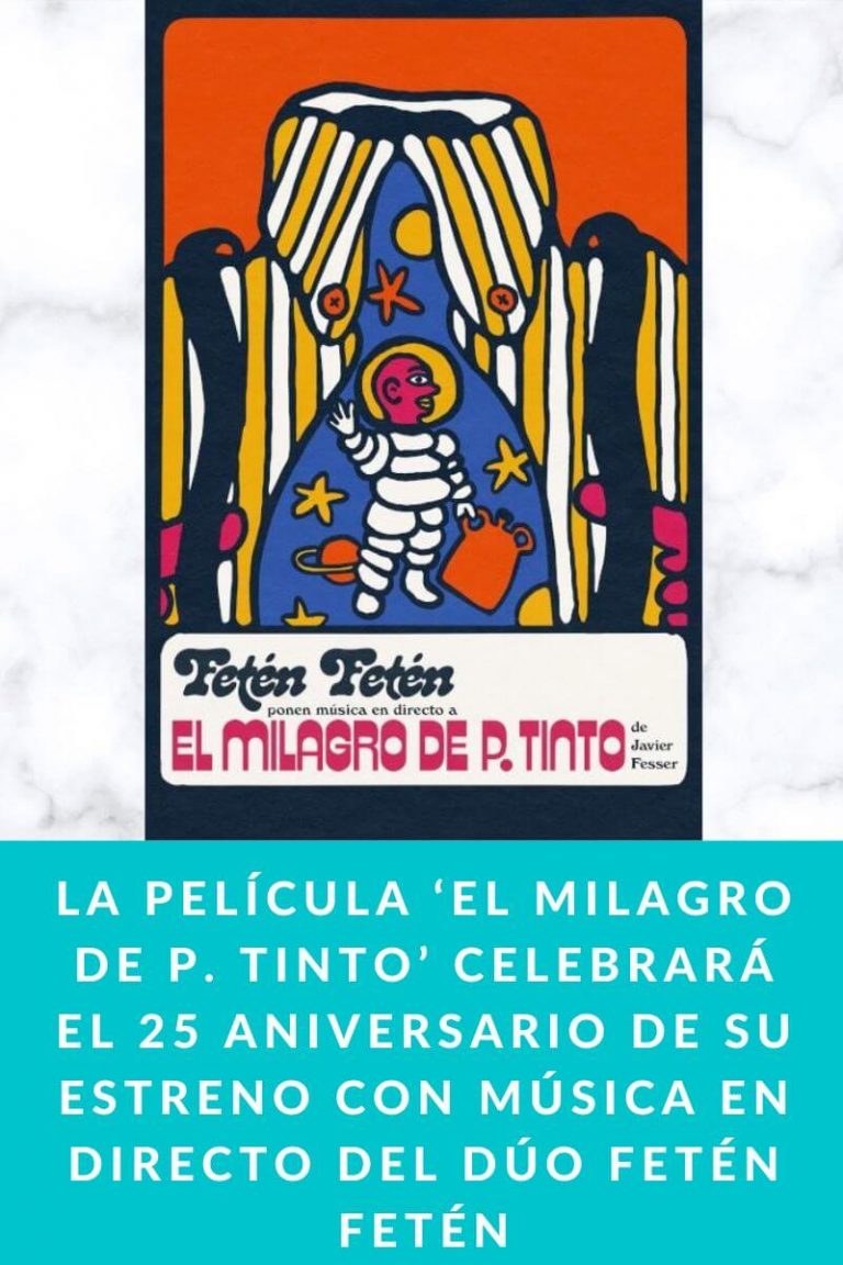 La película ‘El milagro de P. Tinto’ Celebrará el 25 Aniversario de su estreno con música en directo del dúo Fetén Fetén