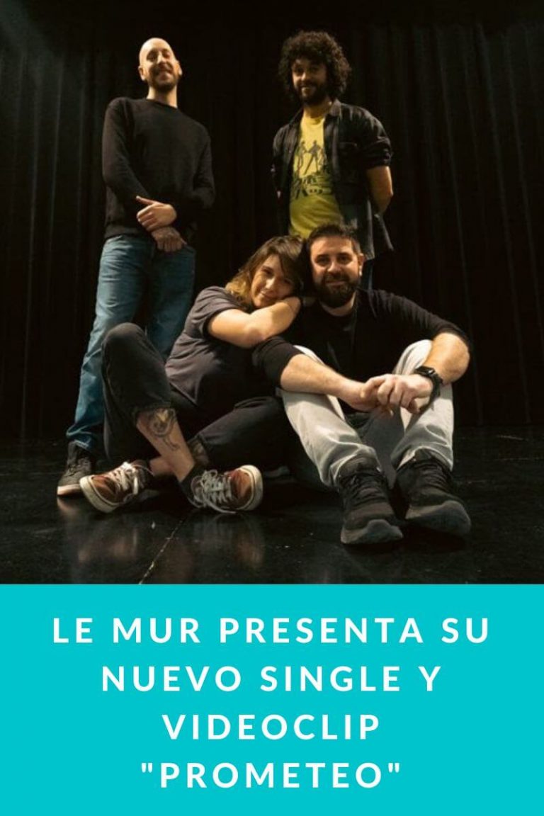 Le Mur presenta su nuevo single y videoclip  «Prometeo»