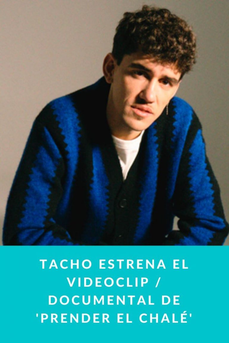 TACHO estrena el videoclip / documental de ‘Prender el chalé’