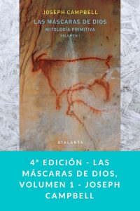 4ª edición - Las máscaras de dios, volumen 1 - Joseph Campbell