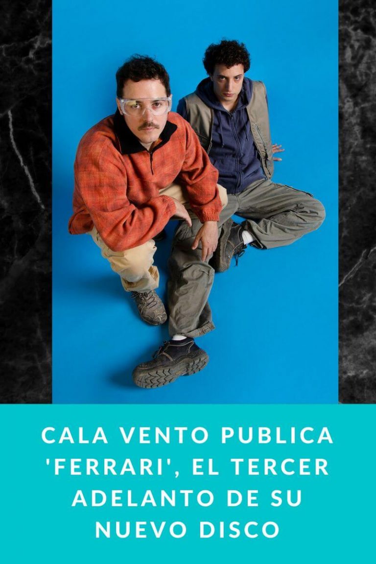 Cala Vento publica ‘Ferrari’, el tercer adelanto de su nuevo disco