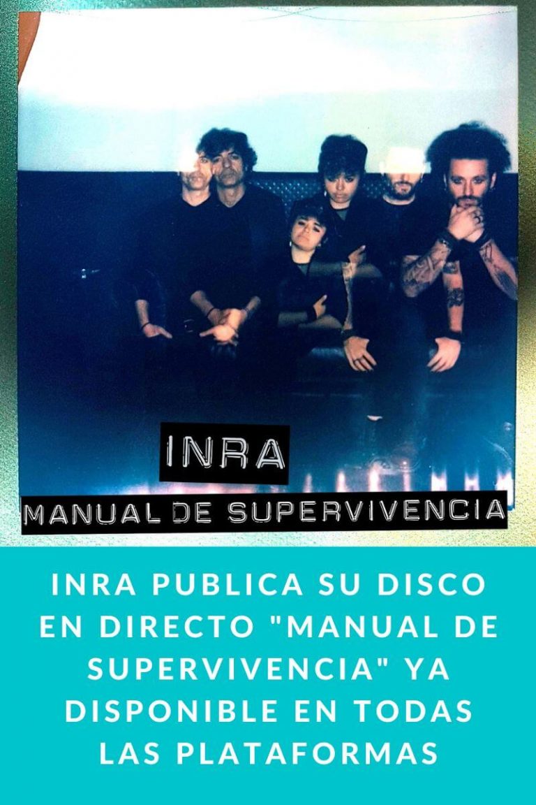 Inra publica su disco en directo «Manual de Supervivencia» Ya disponible en todas las plataformas