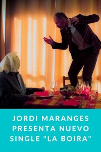 JORDI MARANGES presenta nuevo single "La Boira"