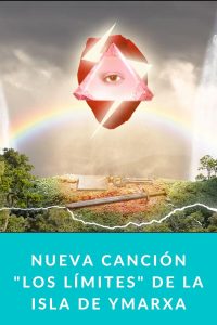 Nueva canción "Los límites" de La Isla de Ymarxa