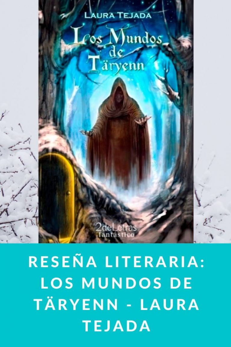 Reseña literaria: Los mundos de Täryenn – Laura Tejada