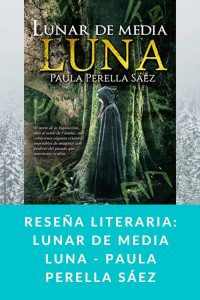 Reseña literaria: Lunar de media luna - Paula Perella Sáez