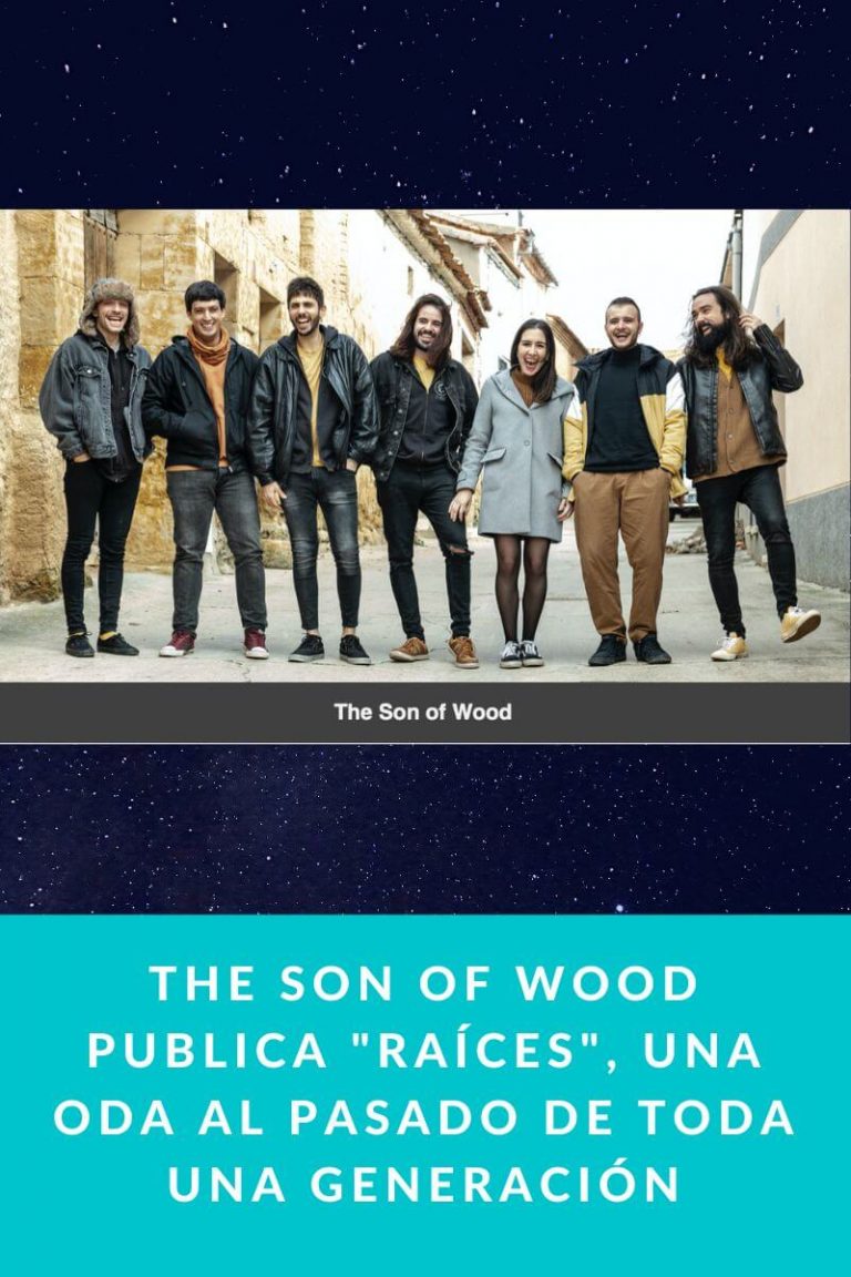 THE SON OF WOOD publica «Raíces», una oda al pasado de toda una generación