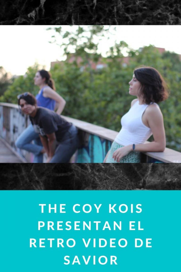 The Coy Kois presentan el retro video de Savior