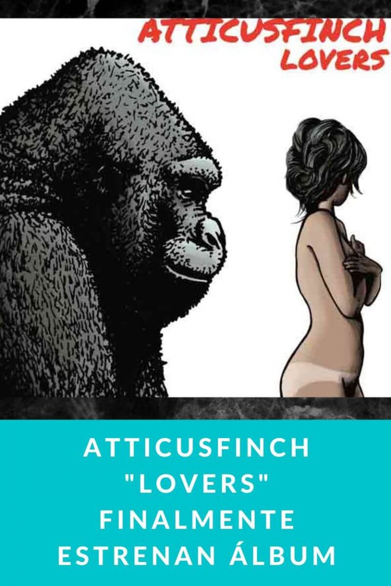 ATTICUSFINCH «Lovers» finalmente estrenan álbum