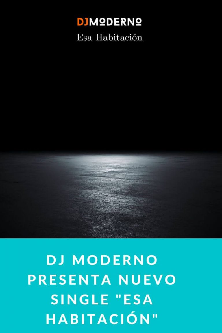 Dj Moderno presenta nuevo single «Esa Habitación»
