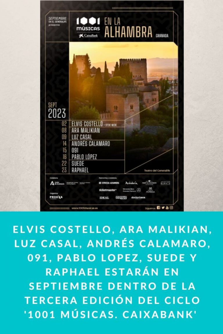 Elvis Costello, Ara Malikian, Luz Casal, Andrés Calamaro, 091, Pablo Lopez, Suede y Raphael estarán en Septiembre dentro de la Tercera Edición del ciclo ‘1001 Músicas. Caixabank’ 