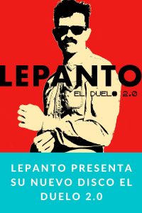 Lepanto presenta su nuevo disco El Duelo 2.0