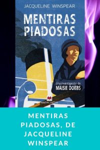 Mentiras piadosas, de Jacqueline Winspear