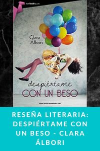 Reseña literaria: Despiértame con un beso - Clara Álbori