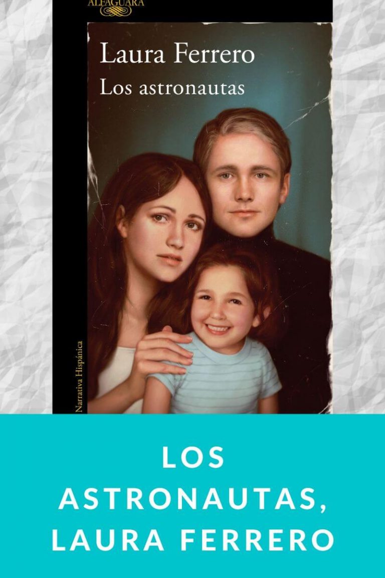 Los astronautas, Laura Ferrero