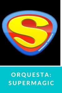 Orquesta: Supermagic
