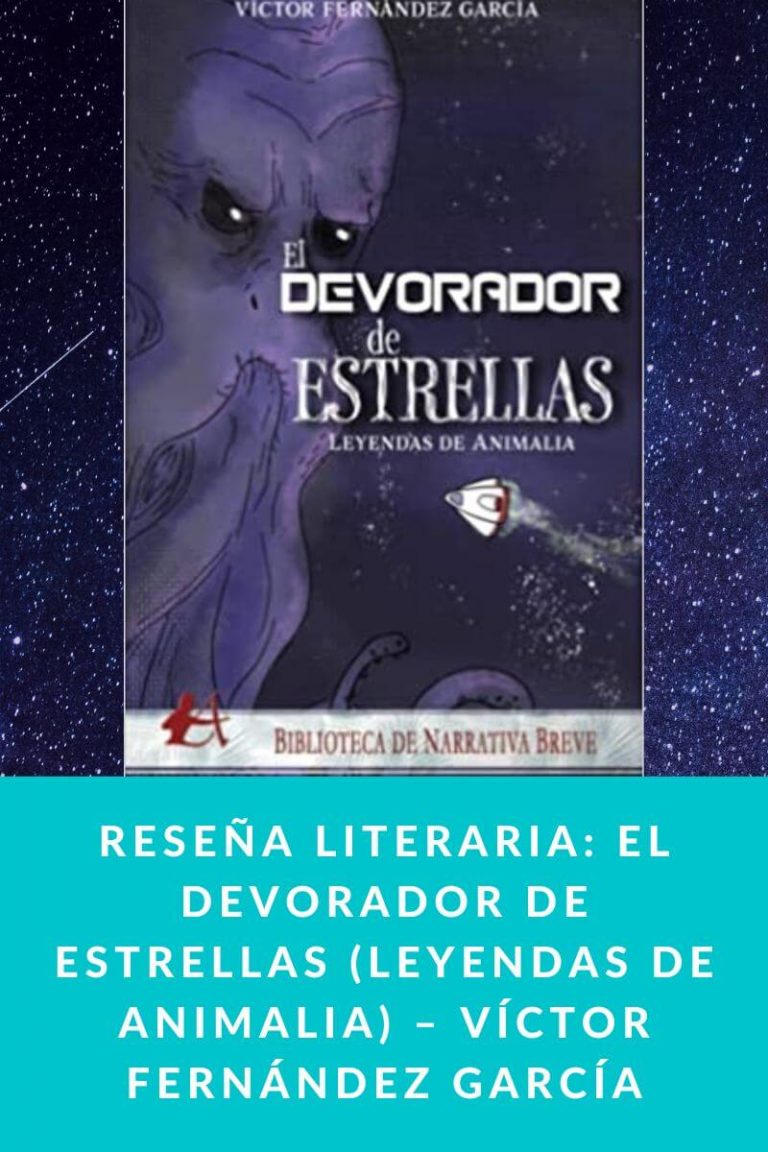 Reseña literaria: El devorador de estrellas (Leyendas de Animalia) – Víctor Fernández García