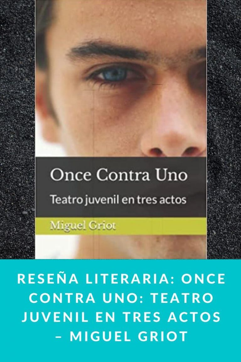 Reseña literaria: Once Contra Uno: Teatro juvenil en tres actos – Miguel Griot