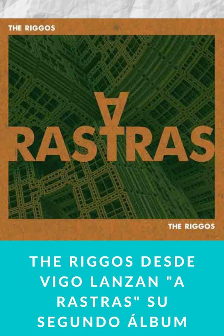 The Riggos desde Vigo lanzan «A Rastras» su segundo álbum