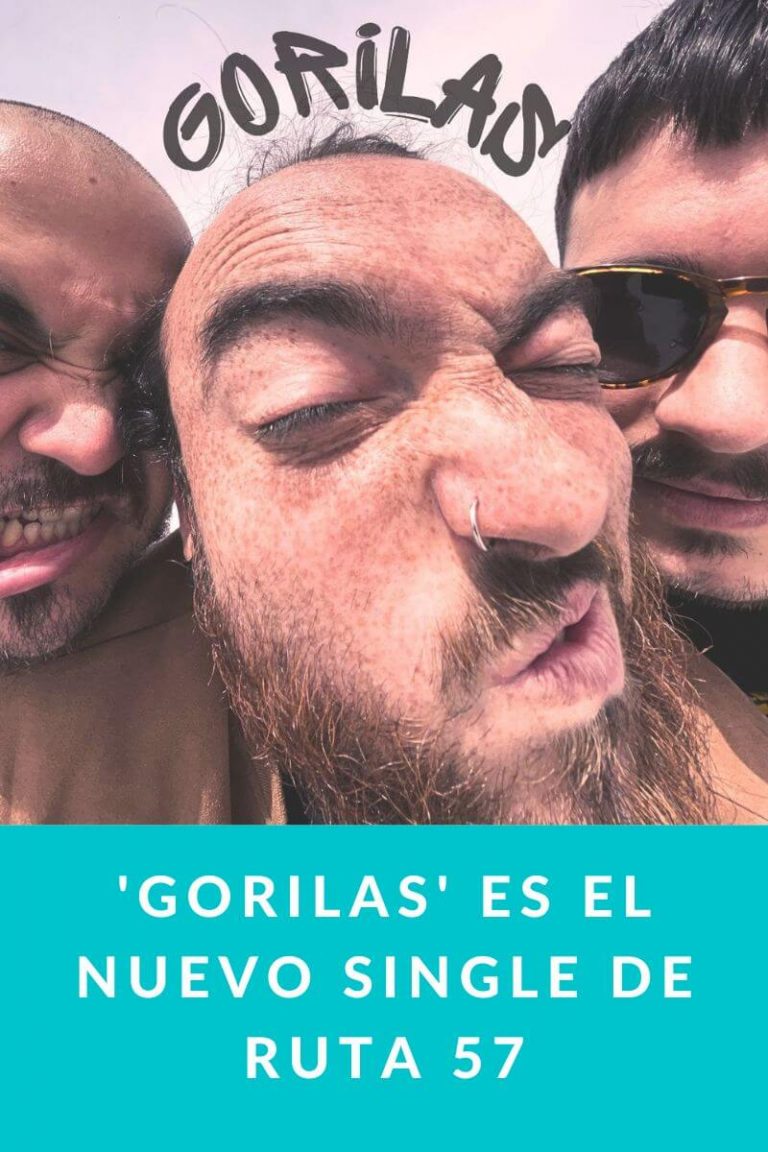 «Gorilas» es el nuevo single de Ruta 57