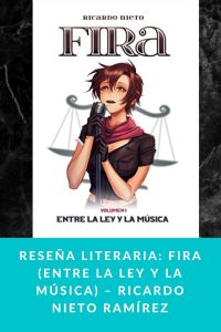 Reseña literaria: Fira (Entre la Ley y la Música) – Ricardo Nieto Ramírez