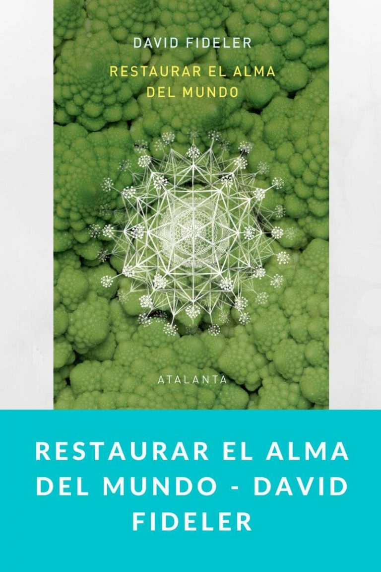 Restaurar el alma del mundo – David Fideler