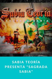 Sabia Teoría presenta "Sagrada Sabia"