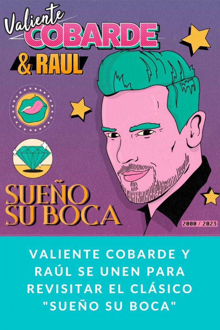 Valiente Cobarde y Raúl se unen para revisitar el clásico «SUEÑO SU BOCA»