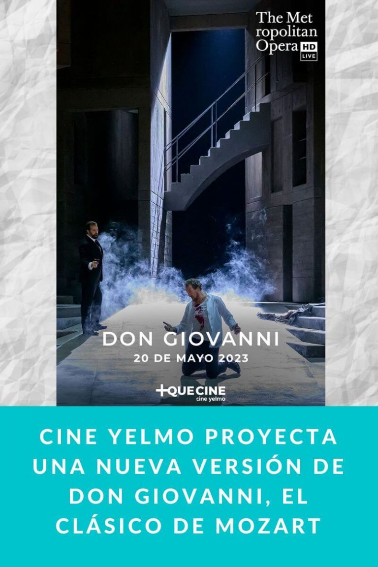 CINE YELMO proyecta una nueva versión de DON GIOVANNI, el clásico de MOZART