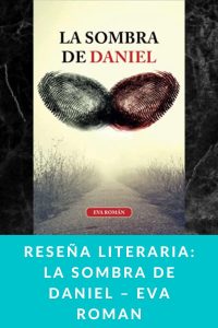 Reseña literaria: La sombra de Daniel – Eva Roman