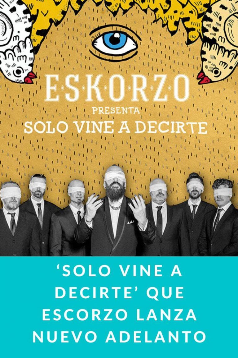 ‘Solo vine a decirte’ que Escorzo lanza nuevo adelanto