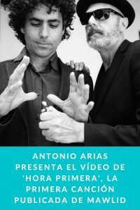 Antonio Arias presenta el vídeo de 'Hora primera', la primera canción publicada de MAWLID
