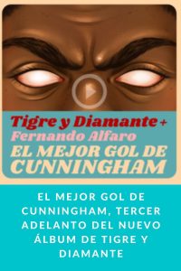 El mejor gol de Cunningham, tercer adelanto del nuevo álbum de Tigre y Diamante