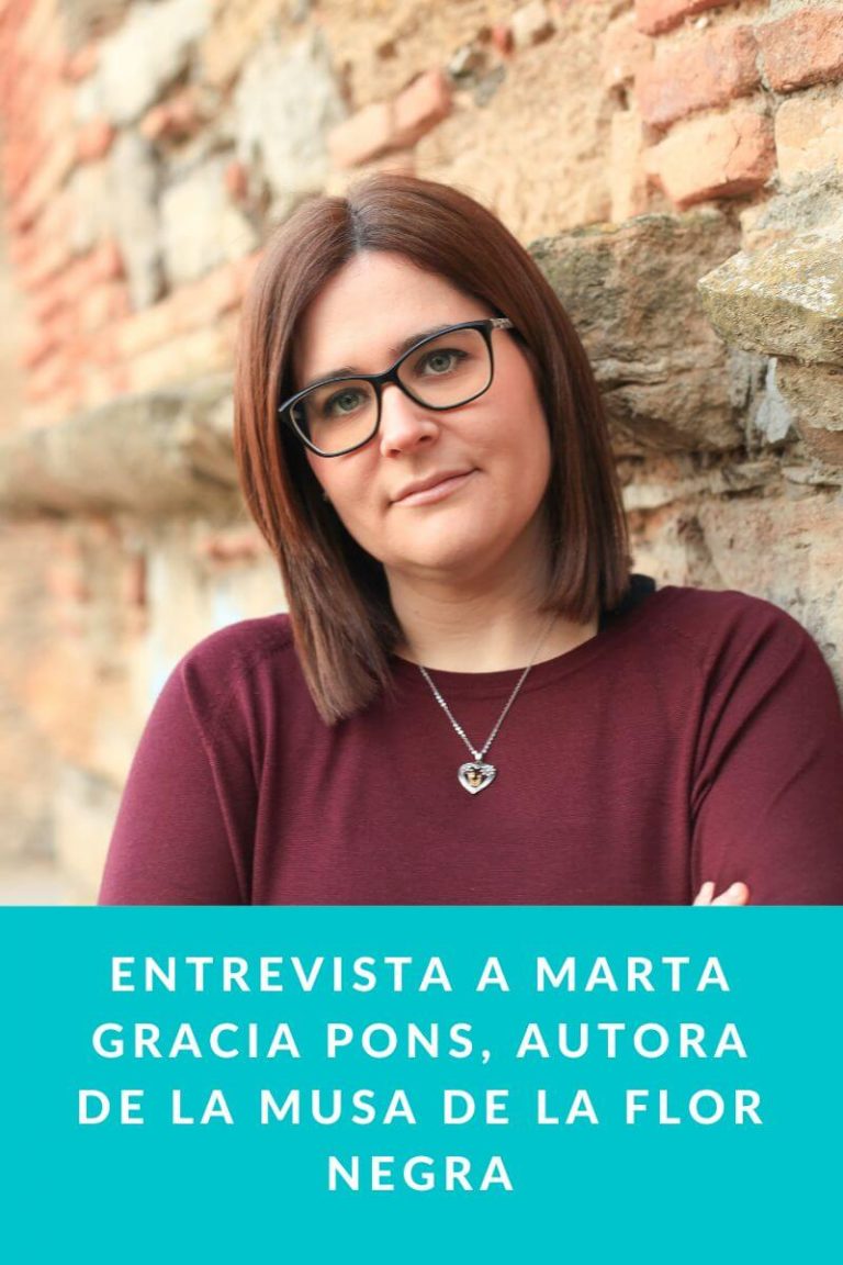 Entrevista a Marta Gracia Pons, autora de La musa de la flor negra
