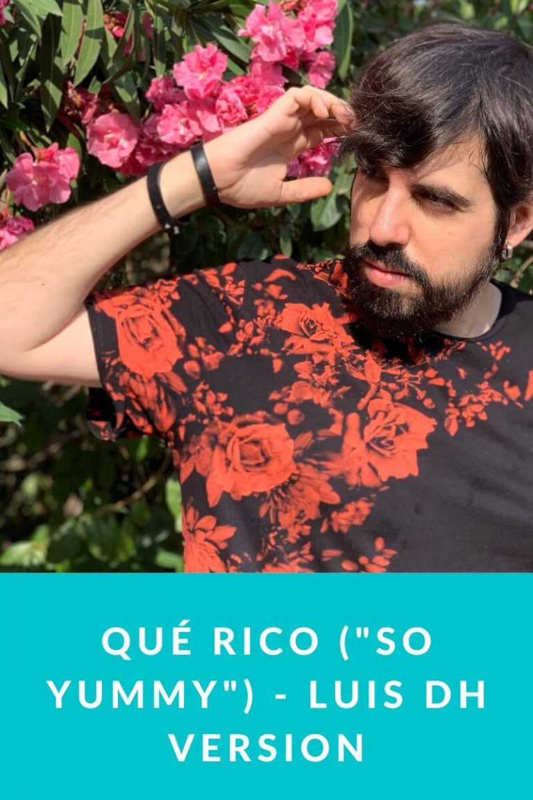 QUÉ RICO («So Yummy») – Luis DH Version