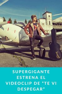 Supergigante estrena el videoclip de “Te vi despegar”