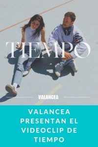 VALANCEA presentan el videoclip de TIEMPO