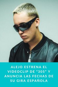 Alejo estrena el videoclip de “305” y anuncia las fechas de su gira española