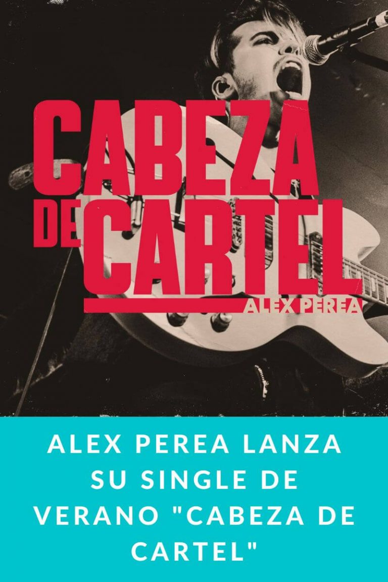 Alex Perea lanza su single de verano «Cabeza de Cartel»