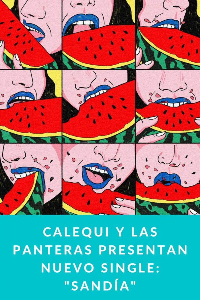 Calequi y Las Panteras presentan nuevo single: «Sandía»