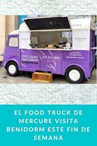 El Food Truck de Mercure visita Benidorm este fin de semana
