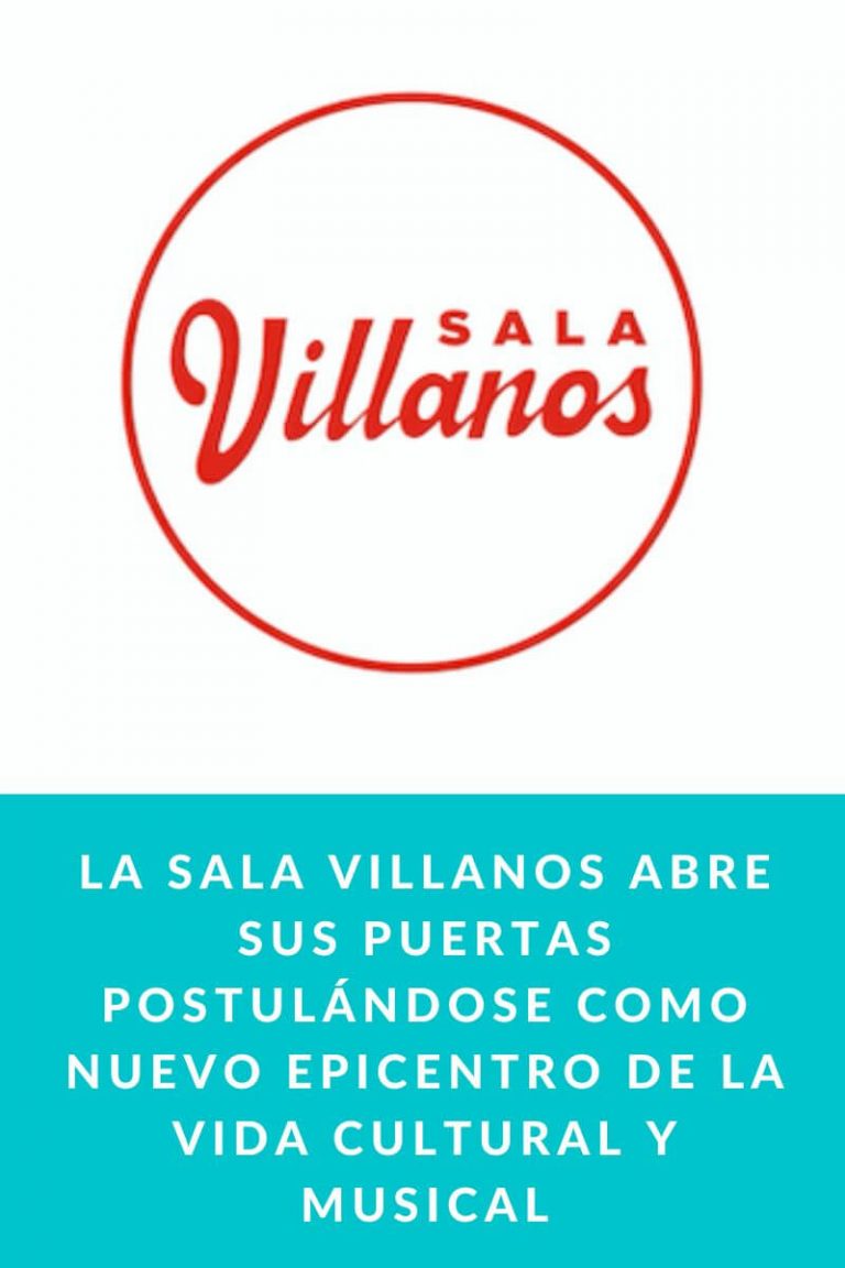 La Sala Villanos abre sus puertas postulándose como nuevo epicentro de la vida cultural y musical