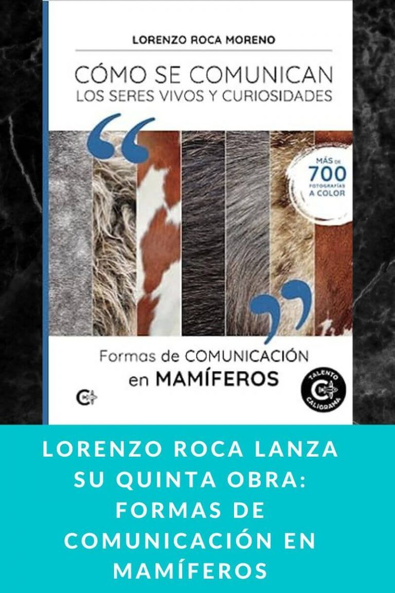 Lorenzo Roca lanza su quinta obra: Formas de Comunicación en Mamíferos