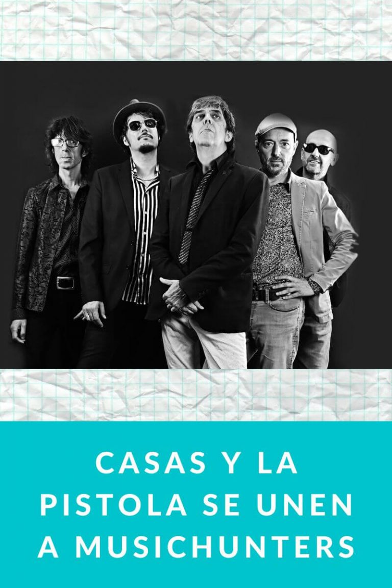 Casas y la Pistola se unen a MusicHunters