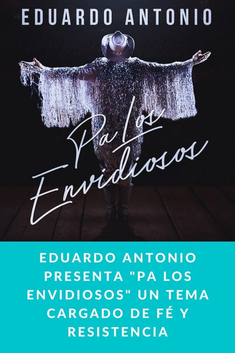 Eduardo Antonio presenta «Pa Los Envidiosos» un tema cargado de fé y resistencia