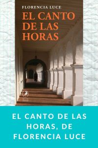 El canto de las horas, de Florencia Luce