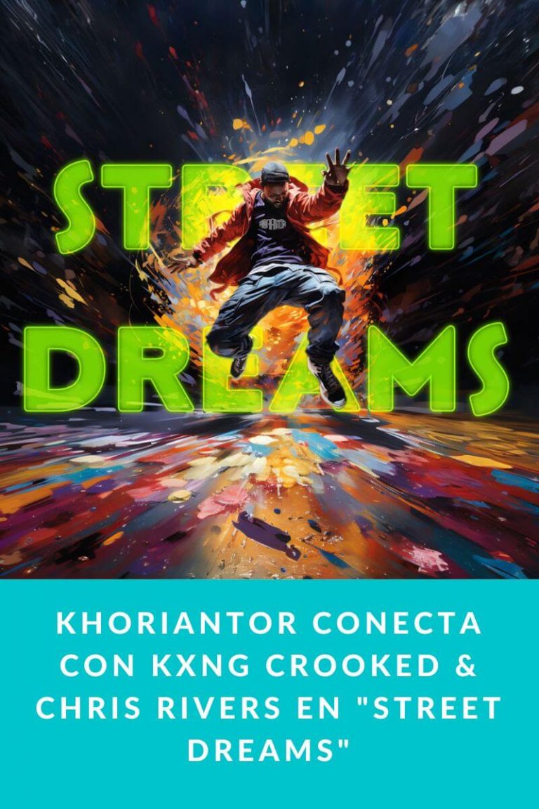 Khoriantor conecta con KXNG Crooked & Chris Rivers en «Street Dreams»
