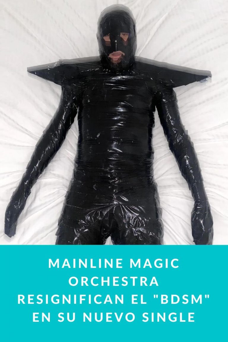 Mainline Magic Orchestra resignifican el «BDSM» en su nuevo single