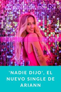 'Nadie Dijo', el nuevo single de Ariann